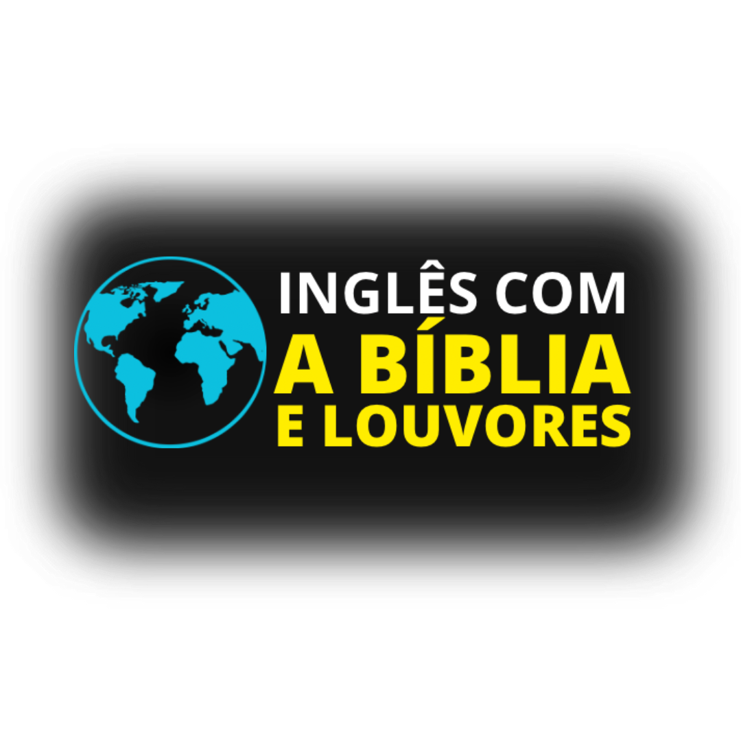 IBL- Inglês com a Bíblia e Louvores